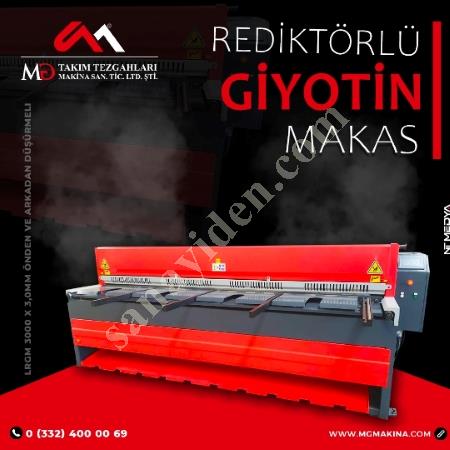 3050 X 3,0MM ÖNDEN VE ARKADAN DÜŞÜRMELİ REDİKTÖRLÜ GİYOTİN MAKAS, Giyotin Makas